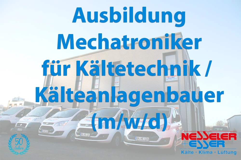 Ausbildung Mechatroniker für Kältetechnik / Kälteanlagenbauer (m/w/d)